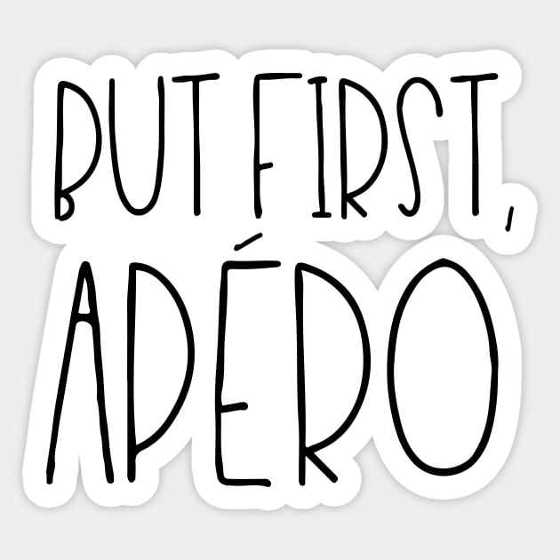 But first apéro Sticker by LemonBox